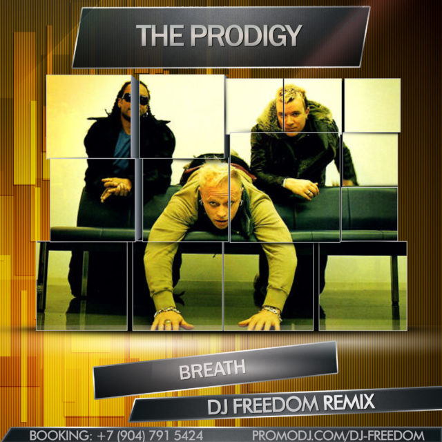 The Prodigy - Breath (DJ Freedom Remix)